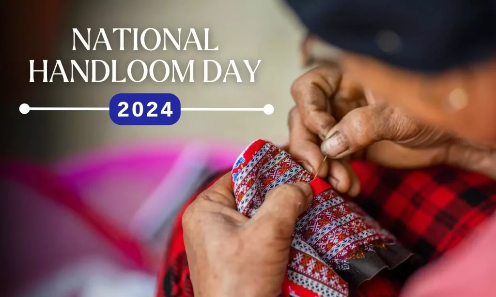 Celebrating India's Handloom Heritage: National Handloom Day